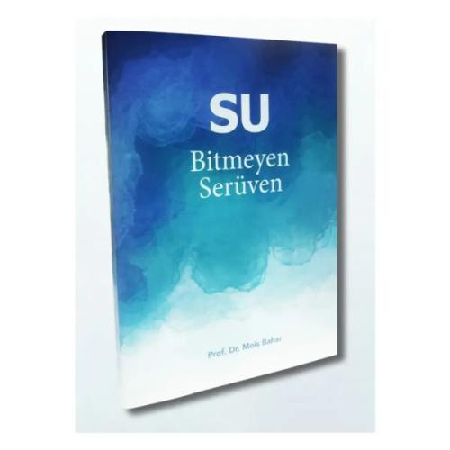 Su - Bitmeyen Serüven Su - Bitmeyen Serüven