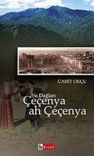 Su Dağları Çeçenya Ah Çeçenya Su Dağları Çeçenya Ah Çeçenya