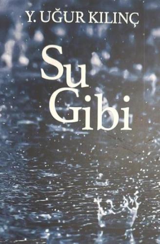 Su Gibi Su Gibi