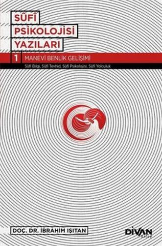 Sufi Psikolojisi Yazıları 1