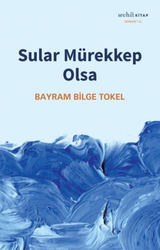 Sular Mürekkep Olsa Sular Mürekkep Olsa