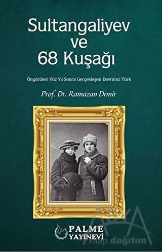 Sultangaliyev ve 68 Kuşağı