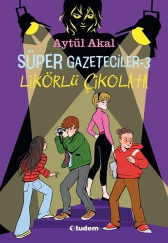 Süper Gazeteciler 3 - Likörlü Çikolata