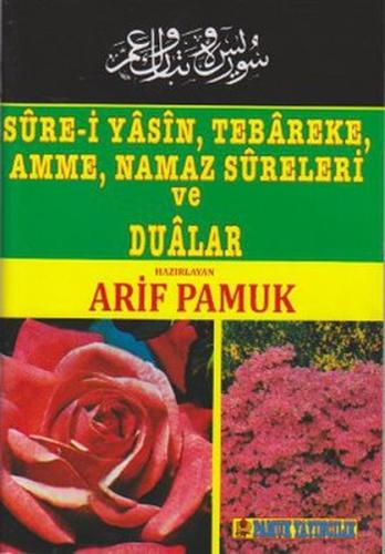 Sure-i Yasin, Tebareke, Amme, Namaz Sureleri ve Dualar (014-P9) Sure-i Yasin, Tebareke, Amme, Namaz Sureleri ve Dualar (014-P9)