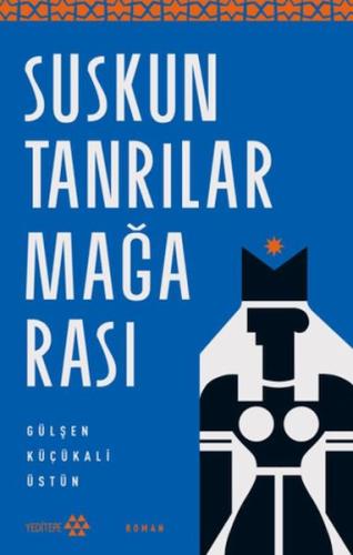 Suskun Tanrılar Mağarası Suskun Tanrılar Mağarası