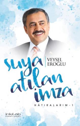 Suya atılan imza Hatıralarım-1