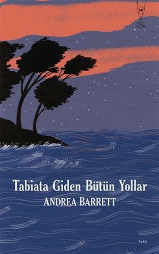 Tabiata Giden Bütün Yollar Tabiata Giden Bütün Yollar