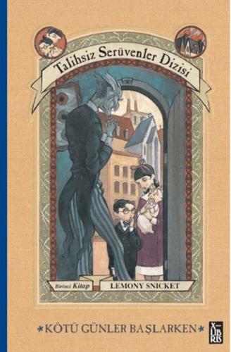 X TALİHSİZ SERÜVENLER 1 KÖTÜ GÜNLER BAŞLARKEN