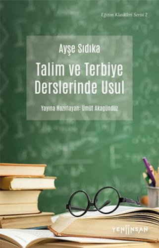 Talim ve Terbiye Derslerinde Usul Talim ve Terbiye Derslerinde Usul