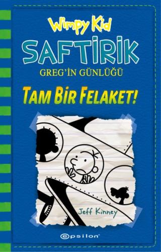 Tam Bir Felaket! - Saftirik Greg'in Günlüğü 12 - Ciltli