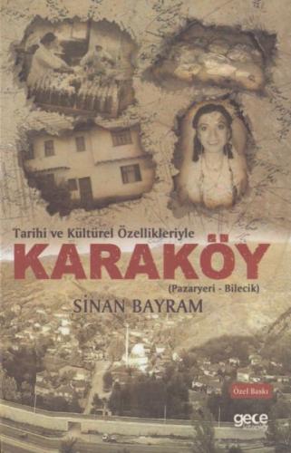 Tarihi ve Kültürel Özellikleriyle Karaköy Pazaryeri Bilecik Özel Baskı Tarihi ve Kültürel Özellikleriyle Karaköy Pazaryeri Bilecik Özel Baskı