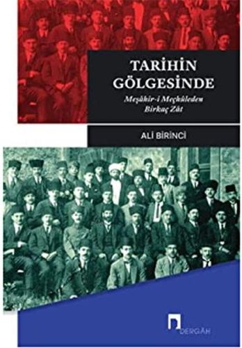 Tarihin Gölgesinde - Meşahir- i Meçhuleden Birkaç Zat