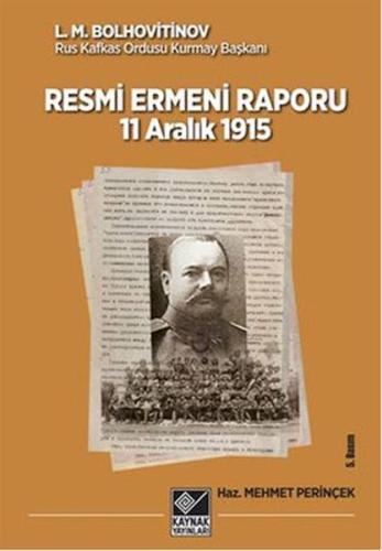 Tarihli Resmi Ermeni Raporu 11 Aralık 1915 Tarihli Resmi Ermeni Raporu 11 Aralık 1915