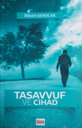 Tasavvuf ve Cihad Tasavvuf ve Cihad