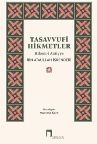 Tasavvufi Hikmetler Hikem-i Ataiyye Tasavvufi Hikmetler Hikem-i Ataiyye