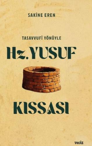 Tasavvufi Yönüyle Hz. Yusuf Kıssası Tasavvufi Yönüyle Hz. Yusuf Kıssası