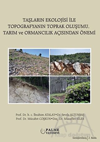 Taşların Ekolojisi İle Topografyanın Toprak Oluşumu Tarım ve Ormancılı