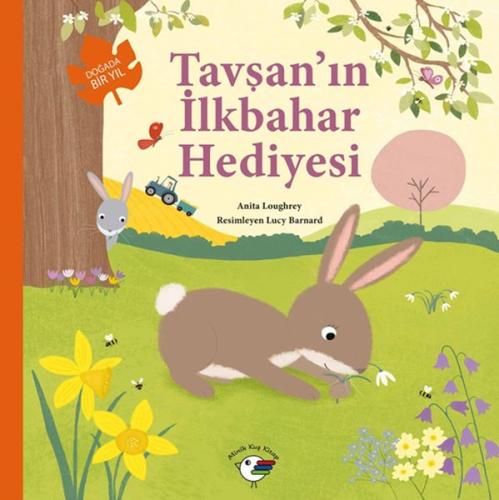 Tavşan'ın İlkbahar Hediyesi – Doğada Bir Yıl