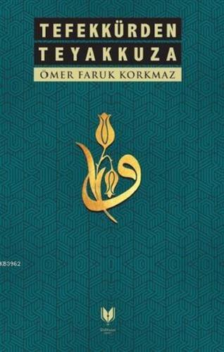 Tefekkürden Teyakkuza Tefekkürden Teyakkuza