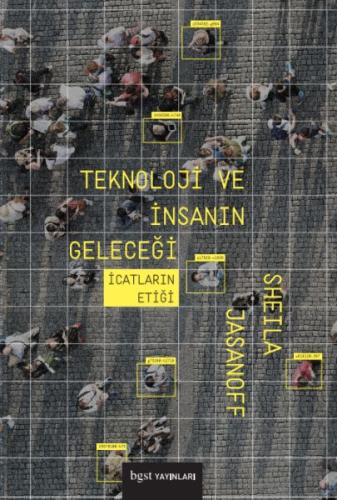 Teknoloji ve İnsanın Geleceği İcatların Etiği Teknoloji ve İnsanın Geleceği İcatların Etiği