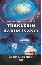 Tengricilik Mi Şamanizm Mi Türklerin Kadim İnancı Tengricilik Mi Şamanizm Mi Türklerin Kadim İnancı