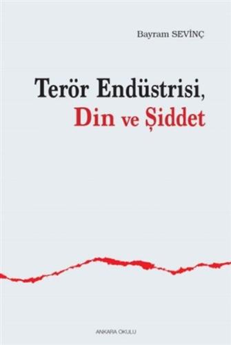 Terör Endüstrisi, Din ve Şiddet Terör Endüstrisi, Din ve Şiddet