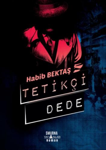 Tetikçi Dede (Ciltli)