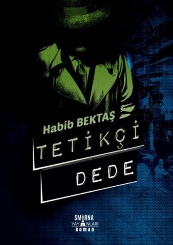 Tetikçi Dede Tetikçi Dede