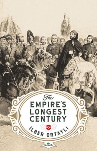 The Empire's Longest Century The Empire's Longest Century