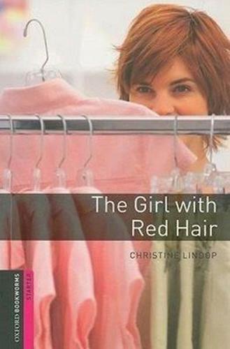 Oxford Bookworms Library: Starter: The Girl with Red Hair(CD'li) Oxford Bookworms Library: Starter: The Girl with Red Hair(CD'li)