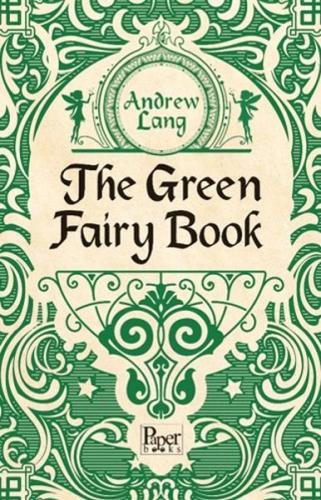 The Green Fairy Book The Green Fairy Book