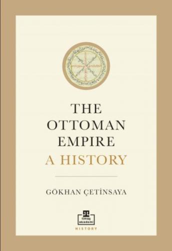 The Ottoman Empire A History