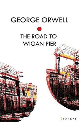 The Road To Wigan Pier