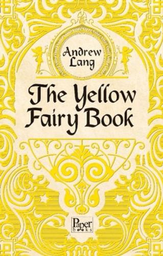 The Yellow Fairy Book The Yellow Fairy Book