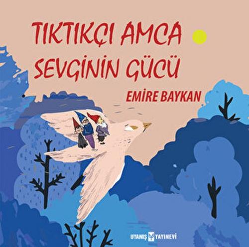 Tıktıkçı Amca Sevginin Gücü