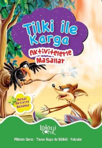 Tilki ile Karga - Aktivitelerle Masallar Tilki ile Karga - Aktivitelerle Masallar