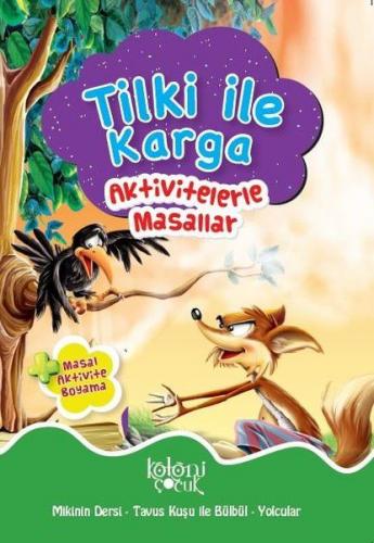 Tilki ile Karga - Aktivitelerle Masallar