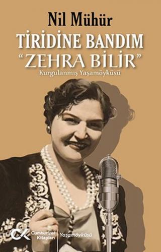 Tiridine Bandım - "Zehra Bilir"