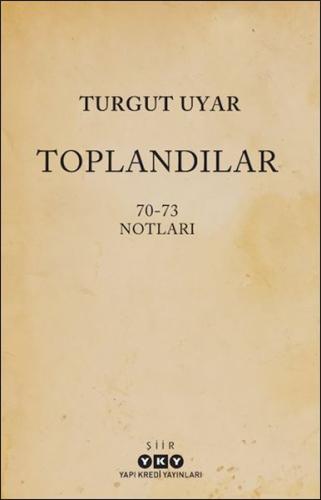 Toplandılar Toplandılar