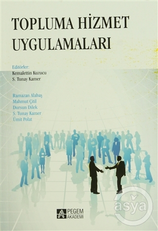 Topluma Hizmet Uygulamaları (Editör:Kemalettin Kuzucu)