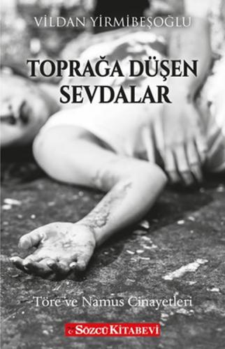 Toprağa Düşen Sevdalar Toprağa Düşen Sevdalar