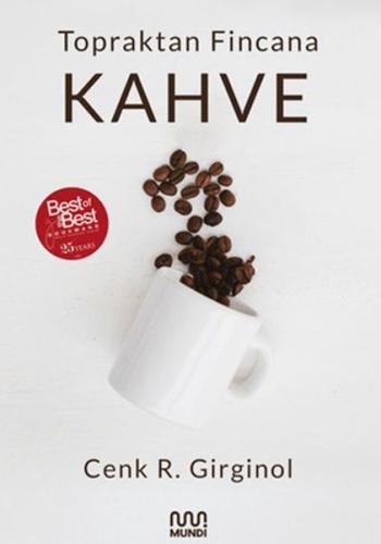 Topraktan Fincana Kahve
