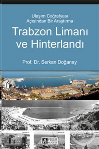 Trabzon Limanı ve Hinterlandı
