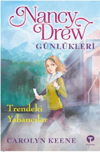Trendeki Yabancılar - Nancy Drew Günlükleri 2 Trendeki Yabancılar - Nancy Drew Günlükleri 2