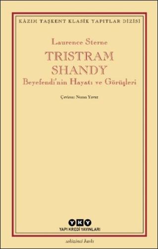 Tristram Shandy - Beyefendi'nin Hayatı ve Görüşleri