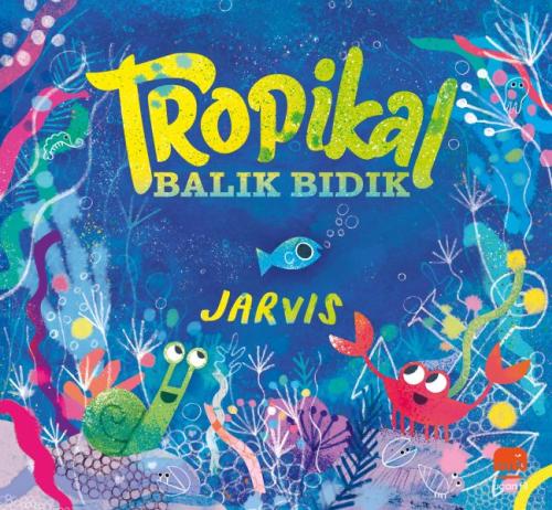 Tropikal Balık Bıdık Tropikal Balık Bıdık