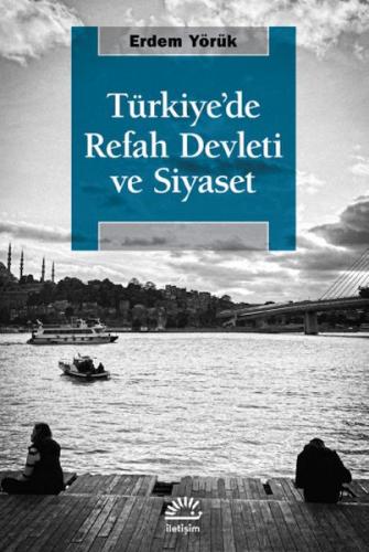 Tu¨rkiye'de Refah Devleti ve Siyaset