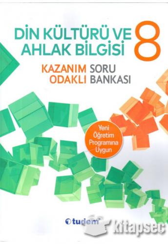 TUDEM 8.SINIF DİNKÜLTÜRÜ VE AHLAK BİLGİSİ SORU BANKASI