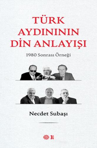 Türk Aydınının Din Anlayışı