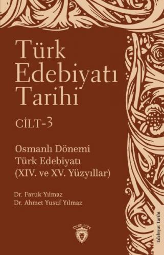 Türk Edebiyatı Tarihi 3. Cilt Osmanlı Dönemi Türk Edebiyatı (XIV. ve X